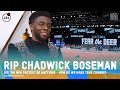 RIP Chadwick Boseman &amp; Black Panther, Did the NBA Protest Do Anything | #184