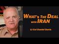What's the Deal with Iran /Lt Col Daniel Davis