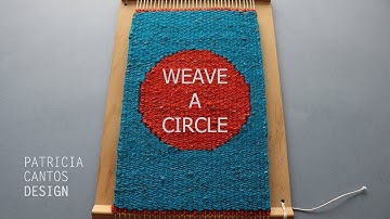 Weave a circle - weaving lessons for beginners