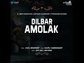 Dilbar Amolak Mp3 Song