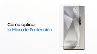 Galaxy S24 Series: Cómo aplicar el protector de pantalla | Samsung