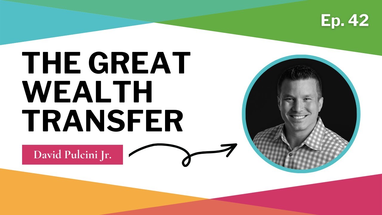 The Great Wealth Transfer: What Most Families Are Not Prepared For