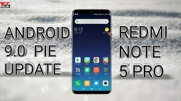REDMI NOTE 5 PRO ANDROID 9.0 PIE UPDATE