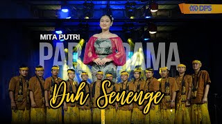 DUH SENENGE - MITA PUTRI (PARASIRAMA)