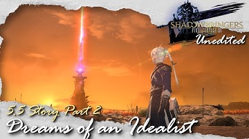 5.5 Story Part 2: Dreams of an Idealist | FFXIV: Shadowbringers
