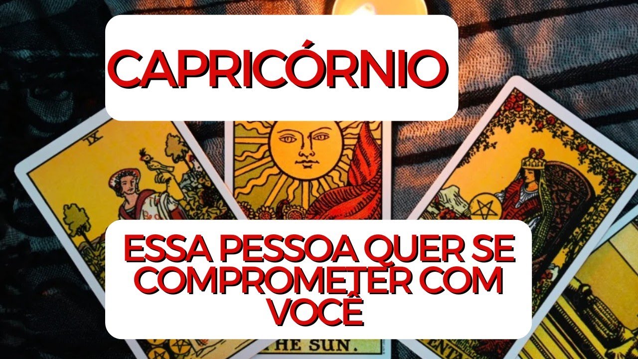 CAPRICÓRNIO ♑ Essa pessoa quer se comprometer com você 