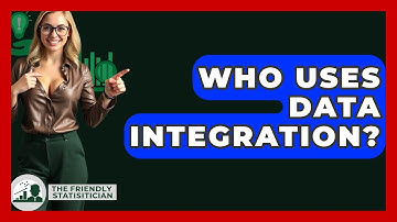 Who Uses Data Integration? - The Friendly Statistician