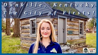 CITY OF FIRSTS! DANVILLE, KENTUCKY! HISTORY, GENEALOGY, & ANCESTRY!