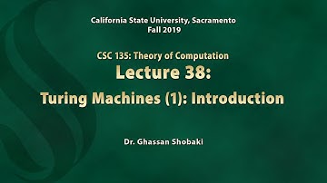 Theory of Computation Lecture 38: Turing Machines (1): Introduction