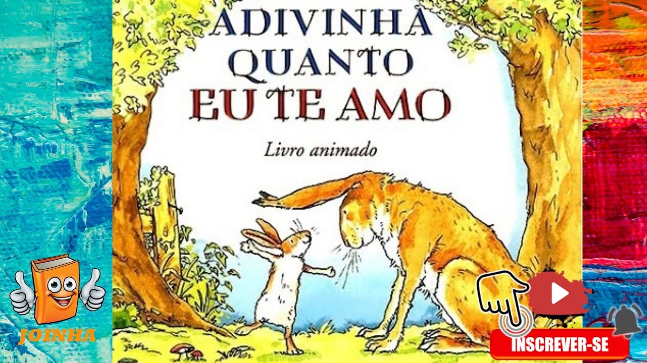Leitura infantil - história infantil - Adivinha Quanto eu te amo - Coelho Pai - Coelho Filho