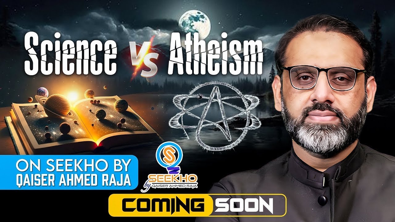 atheism exposed|science vs atheism|by qaisar Ahmad raja|Urdu/Hindi