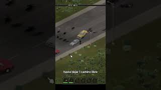Cómo despejar una carretera llena de coches (método PRO) 💀 | Project Zomboid