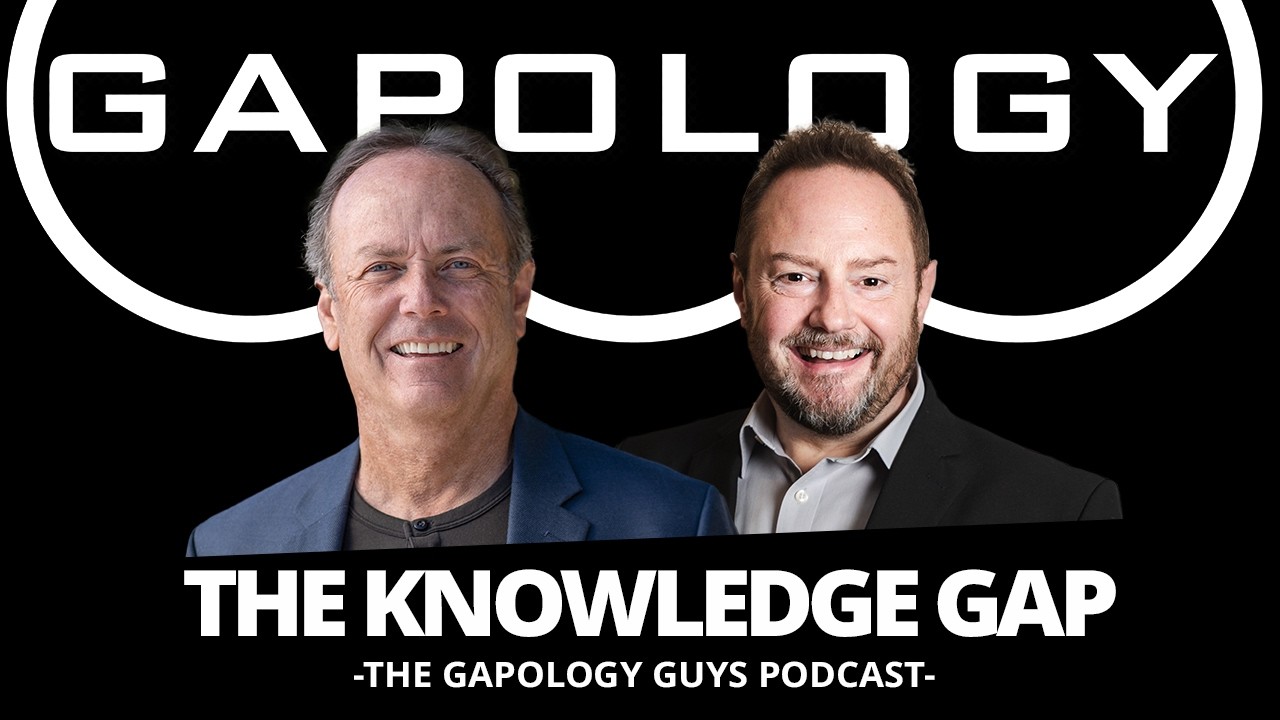 GAPOLOGY GUYS PODCAST: The Knowledge Gap - YouTube