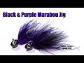 Black and Purple Marabou Jig - classic hair jig tying tutorial