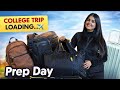 Getting Ready for a College Trip ✈️ Prep Vibes