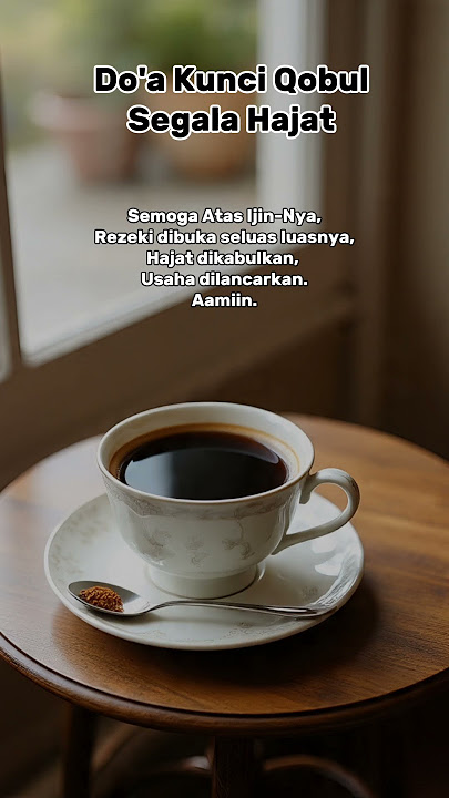 Do'a kunci qobul segala hahat #doa #dzikir #quotes #prayer #fypシ゚viral #fyp