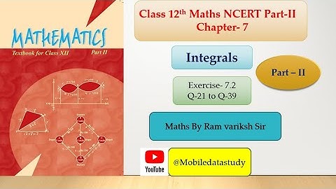 12th class Maths Ncert || Exercise -7.2 Q-21 to Q-39 || #ncertmaths #maths  @mobiledatastudy7854