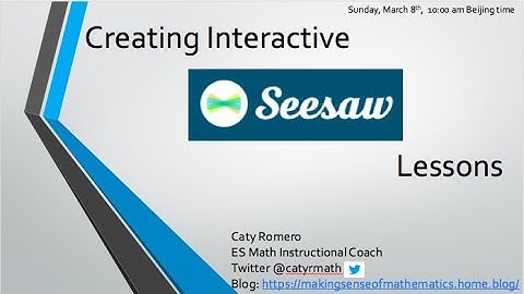Creating Interactive Seesaw lessons