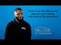 End Your Car Agreement Early | Voluntary Termination