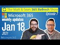 🔄 MS Refresh - Week of 18 January 2021 - Episode 7