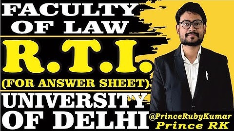 How to apply for R.T.I. for evaluated answer script of Law Faculty Student University of Delhi