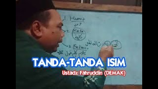 Tanda-Tanda Isim (Ustadz Fahruddin DEMAK)
