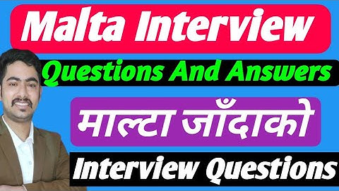 malta interview question and answer for working visa || malta interview || malta interview 2023