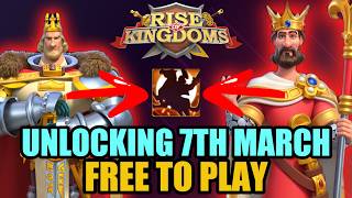 Unlocking 7th March as Free to Play in Rise of Kingdoms