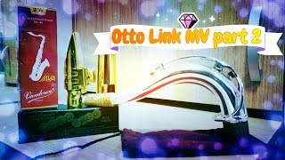 Otto Link 6* Modern Vintage Gold Plated review part 2