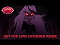 Out for love  hazbin hotel  extended remix