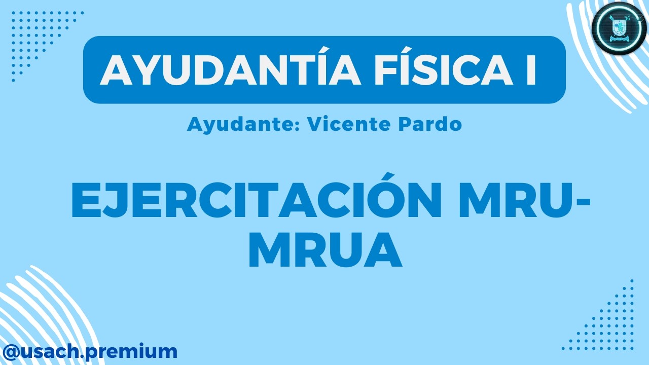 Física 1 - Intensivo PEP 1: Ejercitación MRU-MRUA [Vicente Pardo]