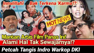 Innalillahi, Bak Terkena 'Karma'! Mantan Artis Film Panas Ini, Alami Hal Tak Sewajarnya!?