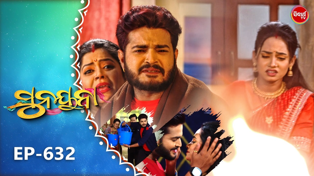 Sunayana |ସୁନୟନା |Odia Mega Serial Ep 632 |21th Feb 2025 | Sidharth TV @7:30PM