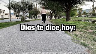 Dios te dice hoy #dios #fe #jesus #amen