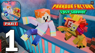 Parkour Factory: Easy Survive - Gameplay Walkthrough Part 1 - Factory Survival Escape (Android, iOS)