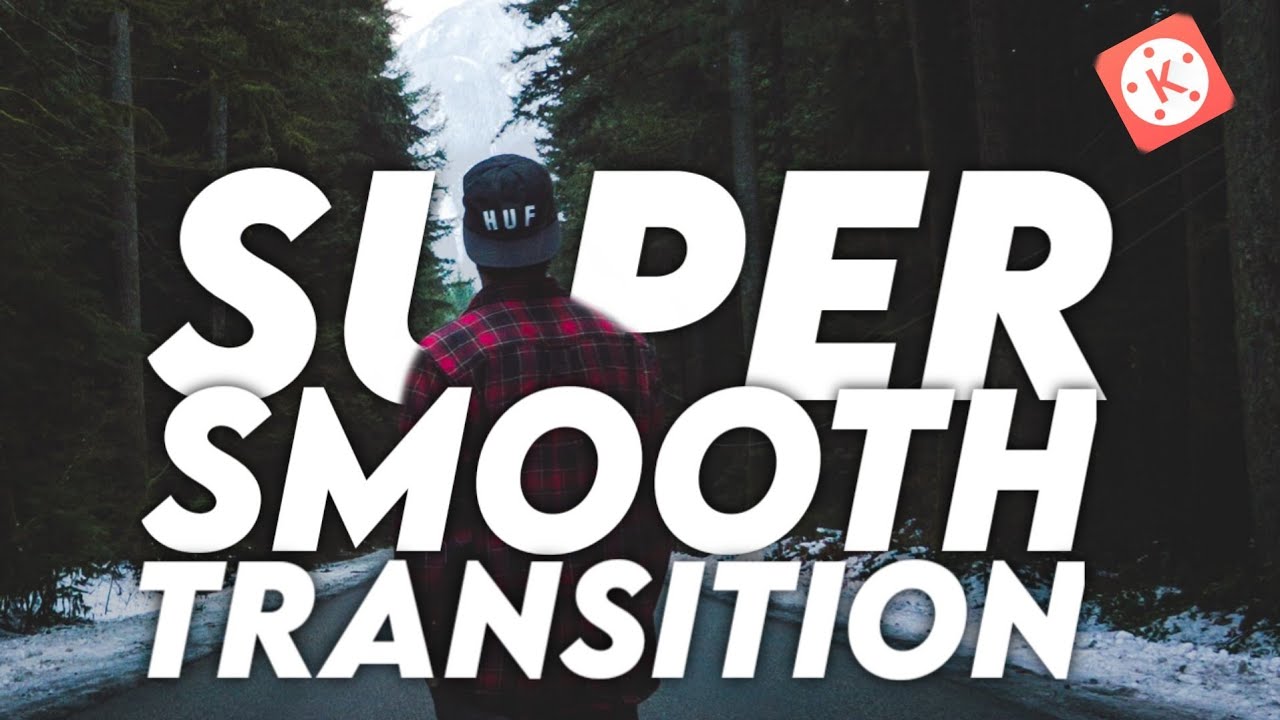 Super Smooth Transition In Kinemaster 🔥👌