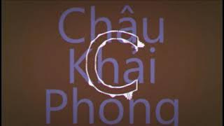 Anh Sẽ Tập Quên Remix | Châu Khải Phong