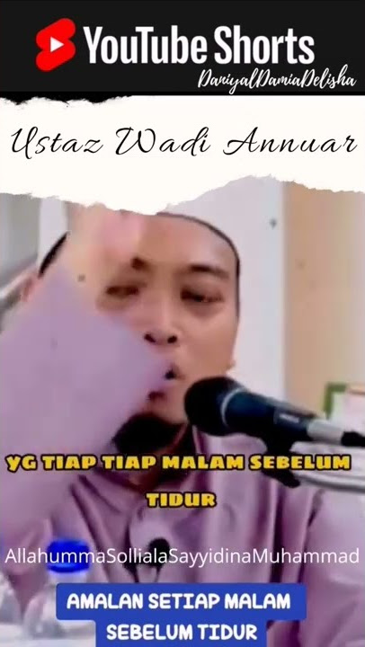 Amalan setiap malam sebelum tidur - Ustaz Wadi Annuar