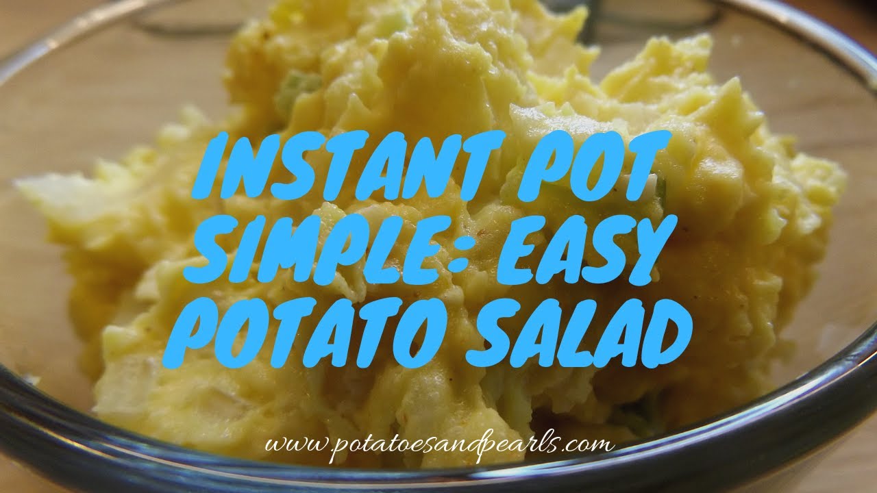 Instant Pot simple simple Potato Salad Easy Instant Pot Recipes