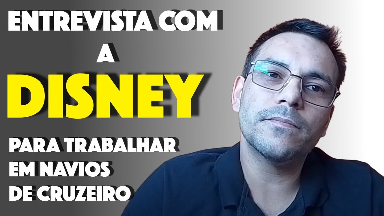 Relato da minha entrevista com o RH da Disney para trabalhar nos navios de cruzeiro.
