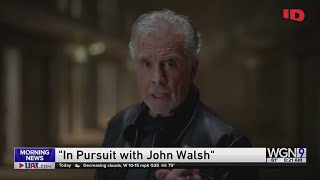 In Pursuit with John Walsh