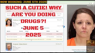 Ada County Idaho Arrests June 5 2025 / Drugs are bad... even for cuties....