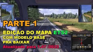 Edição do Mapa Euro Truck Simulator2 - 2023 - Parte 1