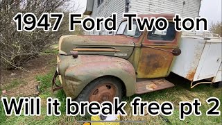 1947 Ford 2 ton , will it break free? Pt 2