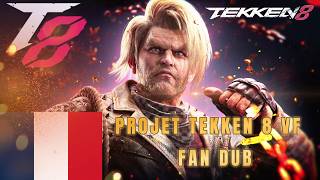 [BANDE ANNONCE PAUL PHOENIX EN VF] [PROJET TEKKEN 8 VF FANDUB/MOD] (Bonus en fin de vidéo)