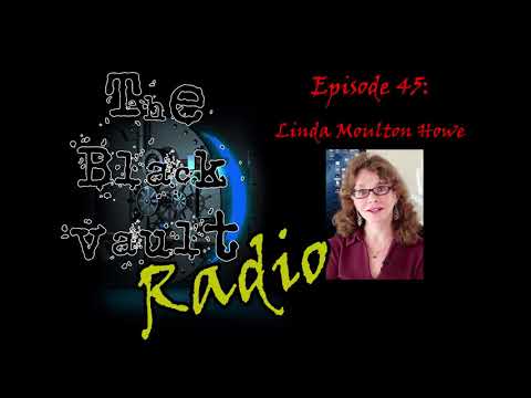Ep-45 – Linda Moulton Howe on the TTSA Metamaterial | The Black Vault Radio w/ John Greenewald, Jr.