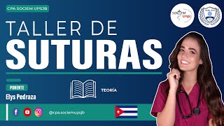 TALLER DE SUTURAS - DIA 1: TEORIA