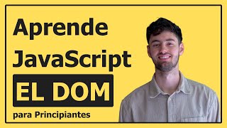 ¿Qué es el DOM en JavaScript Explicación Fácil para Principiantes