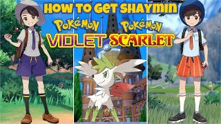 How To Get Shaymin In Pokémon Scarlet And Violet