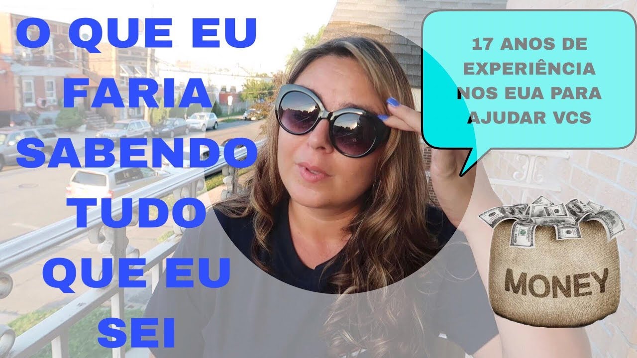 COMO VIRIA PARA OS EUA SABENDO TUDO QUE EU SEI - YouTube
